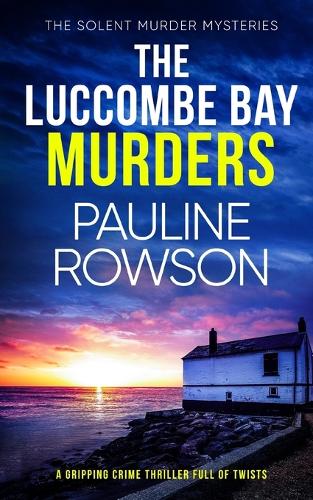 THE LUCCOMBE BAY MURDERS a gripping crime thriller full of twists