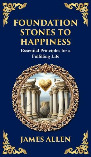 Foundation Stones to Happiness
