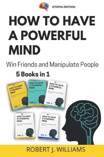 How to Have a Powerful Mind