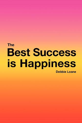 The best success is happiness