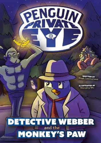 Penguin Private Eye: Detective Webber and The Monkey's Paw