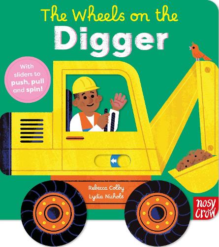 The Wheels on the Digger