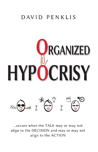Organized Hypocrisy