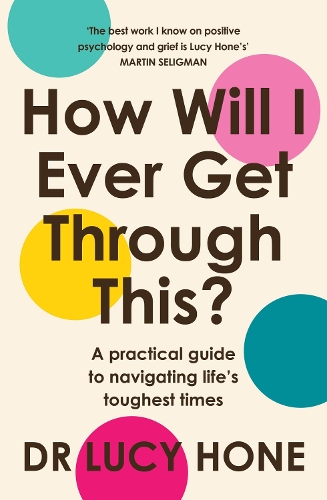 How Will I Ever Get Through This?