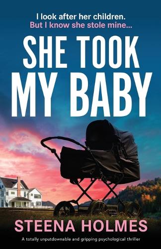 She Took My Baby