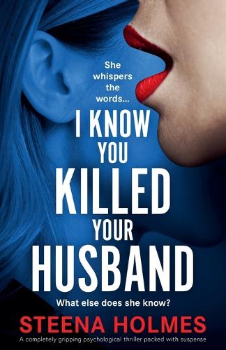 I Know You Killed Your Husband
