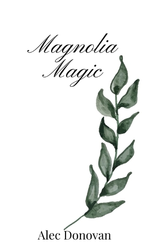 Magnolia Magic
