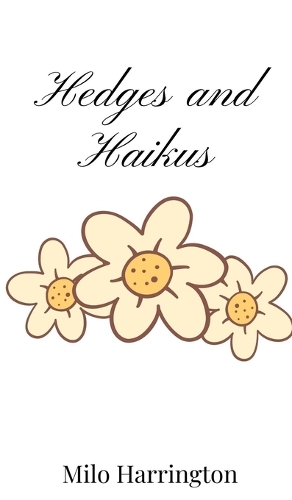 Hedges and Haikus