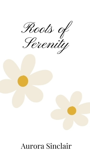 Roots of Serenity