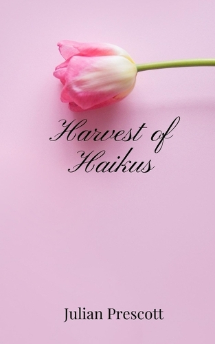 Harvest of Haikus