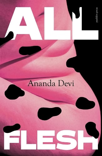 All Flesh by Ananda Devi