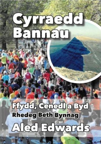 Cyrraedd Bannau - Ffydd, Cenedl a Byd - Rhedeg Beth Bynnag