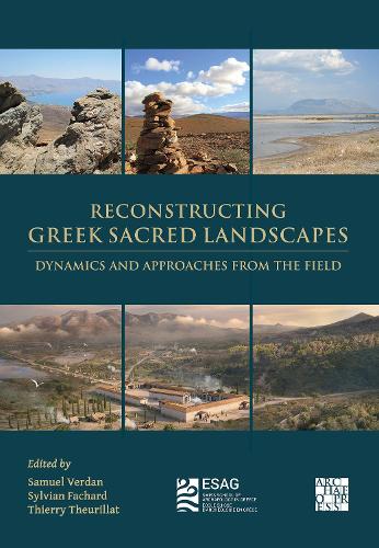 Reconstructing Greek Sacred Landscapes