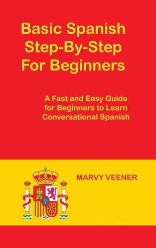 Basic Spanish Step-By-Step For Beginners