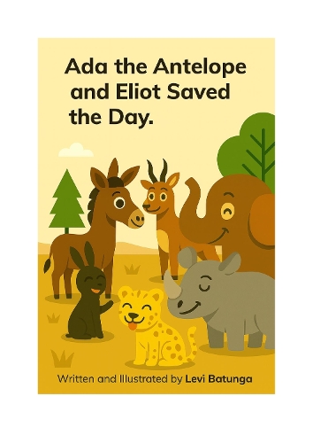 Ada the Antelope and Eliot Saved the Day