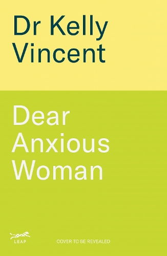 Dear Anxious Woman