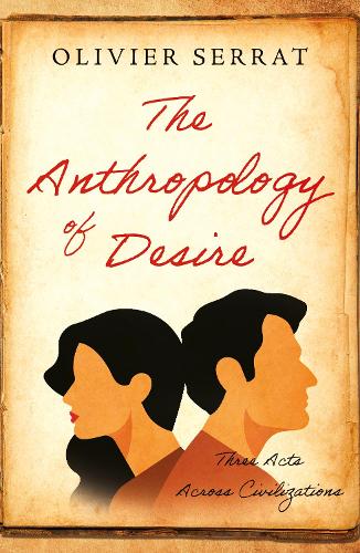 The Anthropology of Desire