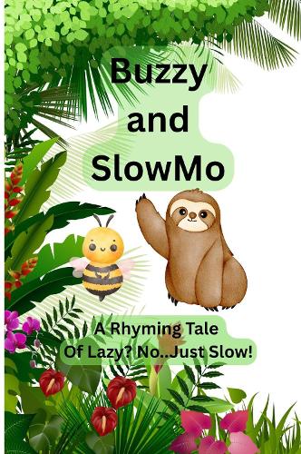 Buzzy and SlowMo