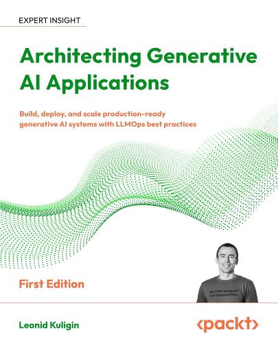 Architecting Generative AI Applications