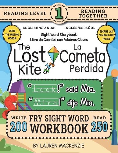 250 Sight Word Storybook, The Lost Kite (Level 1) Bilingual English/Spanish Inglés/Español