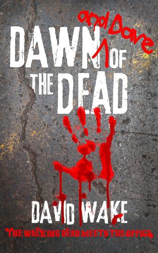 Dawn And Dave Of The Dead
