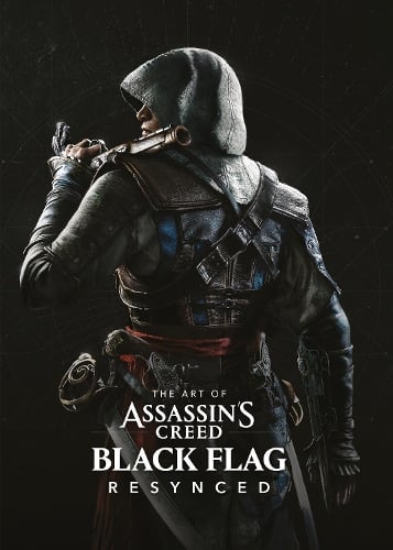 The Art of Assassin's Creed Black Flag Resynced