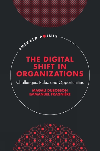 The Digital Shift in Organizations