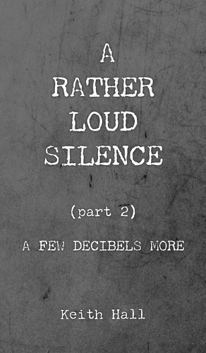 A Rather Loud Silence