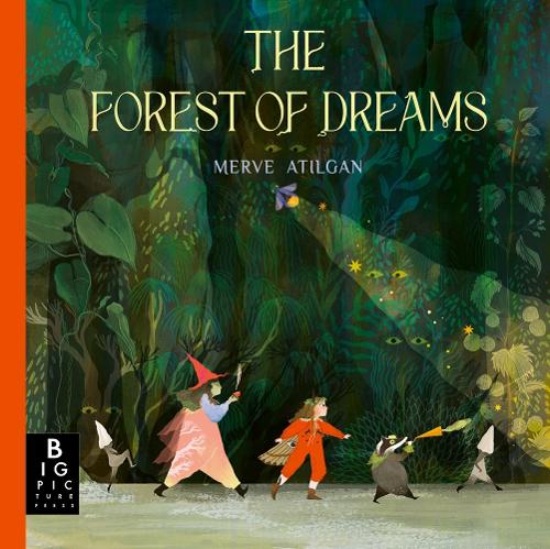 The Forest of Dreams by Merve Atilgan