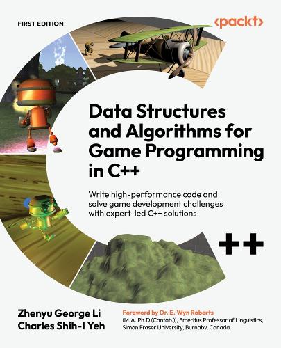 Data Structures and Algorithms for Game Programming in C++