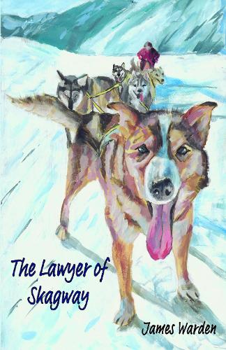 The Lawyer of Skagway