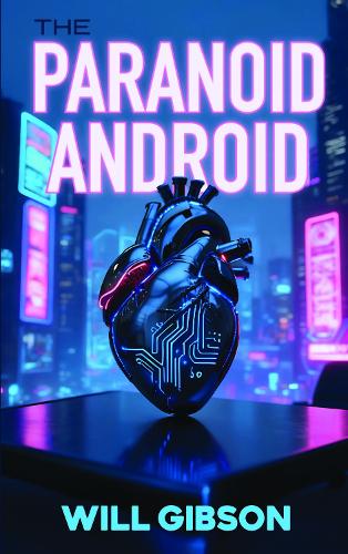 The Paranoid Android