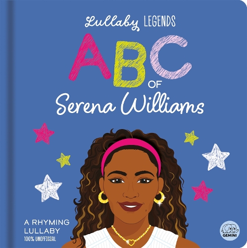 Lullaby Legends: ABC of Serena Williams