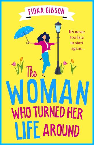 The Woman Who Turned Her Life Around