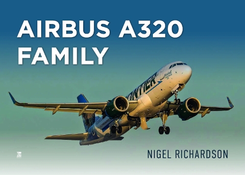 The Airbus A320 Family