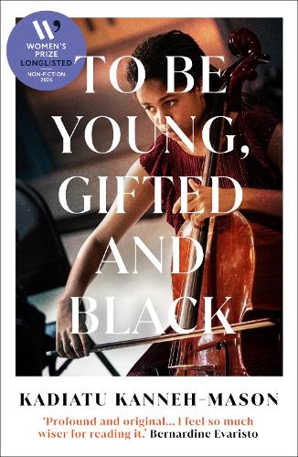To Be Young, Gifted and Black by Kadiatu Kanneh-Mason