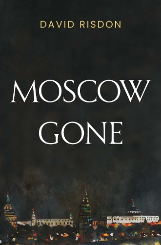 Moscow Gone