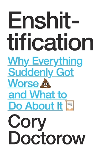 Enshittification by Cory Doctorow