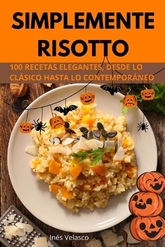 Simplemente Risotto