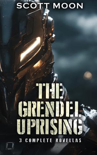 The Grendel Uprising
