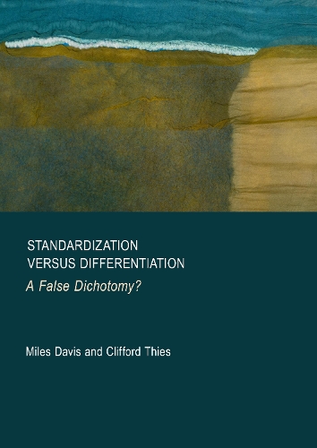 Standardization versus Differentiation