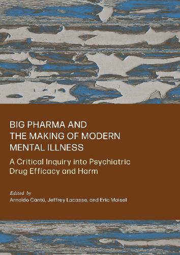 Big Pharma and the Making of Modern Mental Illness