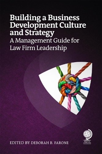 Building a Business Development Culture and Strategy