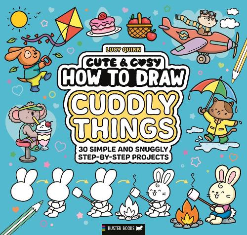 Cute & Cosy: How to Draw Cuddly Things