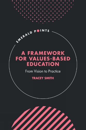 A Framework for Values-Based Education