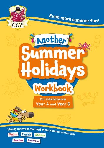 Another CGP Summer Holidays Activity Workbook - for kids between Year 4 and Year 5 (ages 8-9)