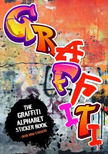 The Graffiti Alphabet Sticker Book by Luke Herriott