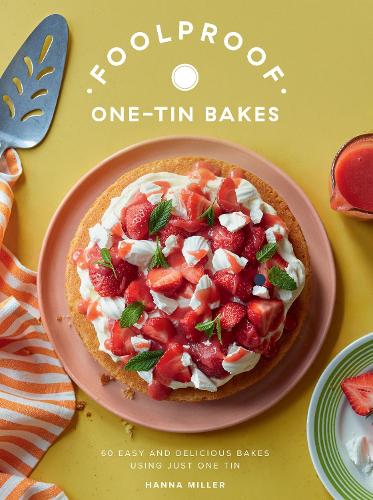 Foolproof One-Tin Bakes