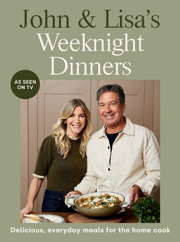 John & Lisa's Weeknight Dinners