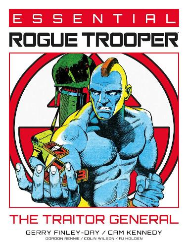 Essential Rogue Trooper: The Traitor General Volume 2